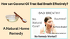 How can Coconut Oil Treat Bad Breath Effectively? Natural Home Remedy